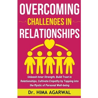 (영문도서) Overcoming Challenges In Relationships Paperback, Hima Agarwal, English, 9798223193555