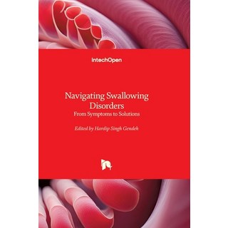 (英文圖書)Navigating Swallowing Disorders - From Symptoms to Solutions: From Symptoms to S... 精裝版, Intechopen, 英文
