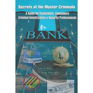 (英文圖書)Secrets Of The Master Criminals: A Guide For Businesses Consumers Criminal Inv... 平裝版, Independently Published, 英文
