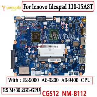 CG512 NM-B112 lenovo Ideapad 110-15AST 노트북 마더보드 E2 A6 A9 CPU R5 M430 2GB GPU 100% 테스트됨, 02 A6-9200 2GB-GPU, 1개
