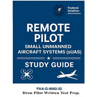 (英文圖書)Remote Pilot - Small Unmanned Aircraft Systems (sUAS) Study Guide FAA-G-8082-22:... 精裝版, Snowballpublishing.com, 英文