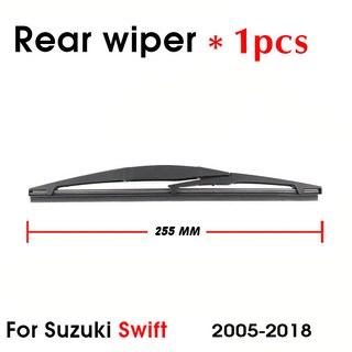 창닦기 스즈키 스위프트 해치백 255 mm 2005-2018 자동차 액세서리 용 와이퍼 블레이드 후면 창 앞 유리, 02 Single Wiper
