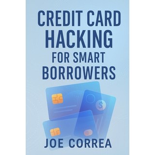 (英文圖書)Credit Card Hacking for Smart Borrowers: How to Use Credit Cards to Travel Free ... 平裝版, Live Stronger Faster, 英文