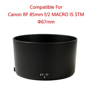 카메라 렌즈 후드 ET77 썬 쉐이드 커버 캐논 RF 85mm f2 매크로 IS STM 67mm 필터 렌즈 DSLR 액세서리, 01 ET-77, 01 67mm, 02 With UV Filter