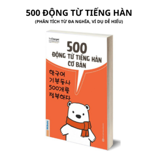 한국어 기본동사 500개를 정복하자 한국어 어휘 베트남인을 위한 한국어 단어 500 DONG TU TIENG HAN CO BAN 어휘책 SACH TU VUNG, 1권