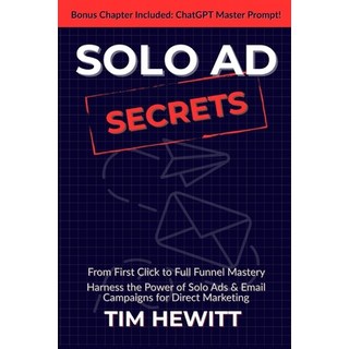 (英文圖書)Solo Ad Secrets: From First Click to Full Funnel Mastery 平裝版, Independently Published, 英文