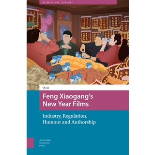 (英文圖書)Feng Xiaogang's New Year Films: Industry Regulation Humour and Authorship 精裝版, Routledge, 英文