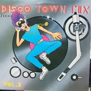 7815.LP음반. DISCO TOWN MIX VOL.3.가요 중고 팝 클래식 라이센스