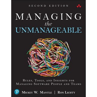 (영문도서) Managing the Unmanageable: Rules Tools and Insights for Managing Software Peo... Paperback, Addison-Wesley Professional, English, 9780135667361