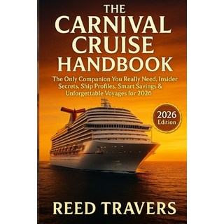 (英文圖書)The Carnival Cruise Handbook: The Only Companion You Really Need Insider Secret... 平裝版, Independently Published, 英文