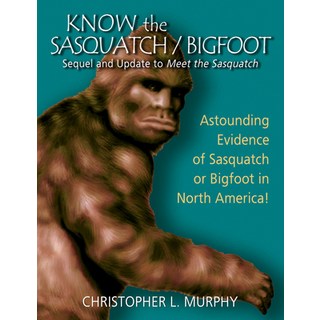 (영문도서) Know the Sasquatch: Sequel and Update to Meet the Sasquatch Paperback, Crypto Editions, English, 9780888396570