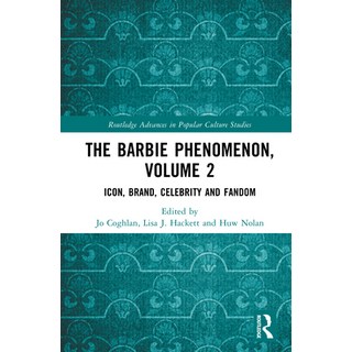 (英文圖書)The Barbie Phenomenon Volume 2: Icon Brand Celebrity and Fandom 精裝版, Routledge, 英文