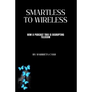 (英文圖書)SmartLess to Wireless: How a Podcast Trio is Disrupting Telecom 平裝版, Independently Published, 英文