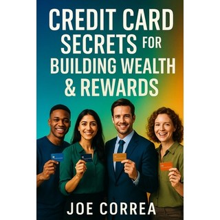 (英文圖書)Credit Card Secrets for Building Wealth & Rewards: A Step-by-Step Guide to Using... 平裝版, Live Stronger Faster, 英文