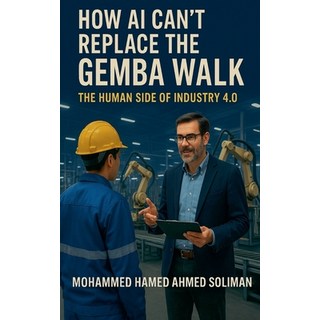 (英文圖書)How AI Can't Replace the Gemba Walk: The Human Side of Industry 4.0 平裝版, Personal-Lean.Org, 英文