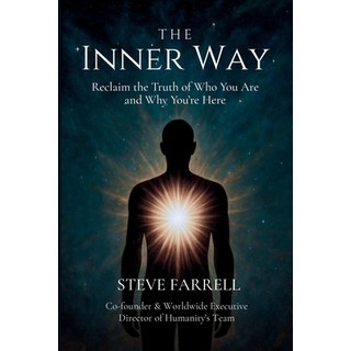 (영문도서)The Inner Way: Reclaim the Truth of Who You Are and Why You're Here Paperback, Independently Published, English, 9798270448998