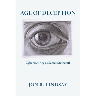 (英文圖書)Age of Deception: Cybersecurity as Secret Statecraft 平裝版, Cornell University Press, 英文