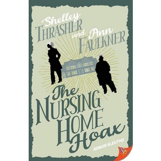 (英文圖書)The Nursing Home Hoax 平裝版, Bold Strokes Books, 英文