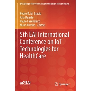 5th Eai International Conference on Iot Technologies for Healthcare Paperback, Springer, English, 9783030303372