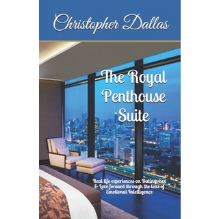The Royal Penthouse Suite: Dating Sex and Love in the New Era of Emotional Intelligence Paperback, R. R. Bowker, English, 9780578845425