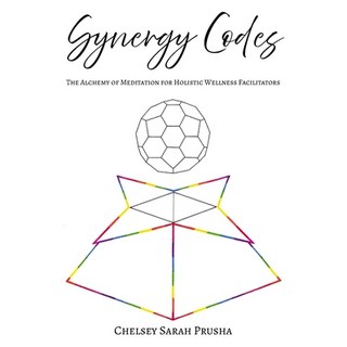 (영문도서)Synergy Codes: The Alchemy of Meditation for Holistic Wellness Facilitators Paperback, Synergy Wellness Collective, English, 9798999076915