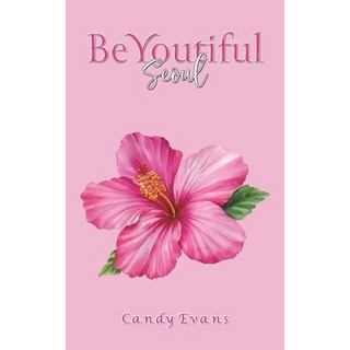 (英文圖書)BeYoutiful Seoul 平裝版, Austin Macauley, 英文