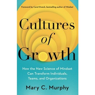 (영문도서) Cultures of Growth: How the New Science of Mindset Can Transform Individuals Teams and Orga... Hardcover, Simon & Schuster, English, 9781982172749