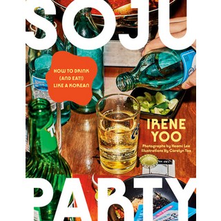 (英文圖書)Soju Party: How to Drink (and Eat!) Like a Korean: A Cookbook 精裝版, Knopf Publishing Group, 英文