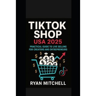 (英文圖書)TikTok Shop USA 2025: Master TikTok Marketing Influencer Strategies & TikTok Sh... 平裝版, Independently Published, 英文