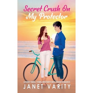 (英文圖書)Secret Crush on My Protector 平裝版, Janet Varity, 英文