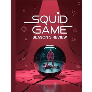 (英文圖書)Squid Game Season 3 Review: A Deep Dive into the Film's Cast Production Drama ... 平裝版, Independently Published, 英文