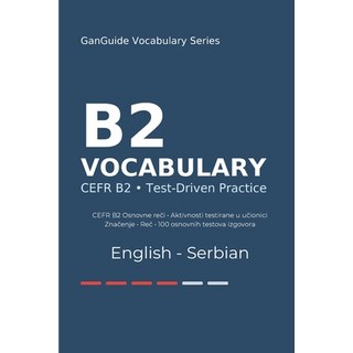 (英文圖書)GanGuide B2 Engleski Rečnik： Kompletan CEFR rečnik sa testovima i izgo... 平裝版, Independently Published, English