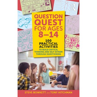 (英文圖書)Question Quest for Ages 8-14: 100 Practical Activities to Build Critical Thinkin... 平裝版, Routledge, 英文