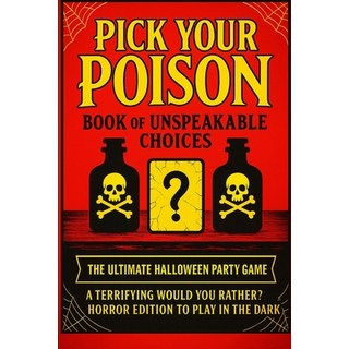 (英文圖書)Pick Your Poison: Book of Unspeakable Choices Would You Rather? Horror Edition t... 平裝版, Independently Published, 英文