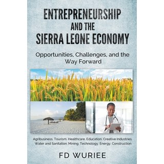 (영문도서) Entrepreneurship and The Sierra Leone Economy Paperback, Fd Wuriee, English, 9781803527963