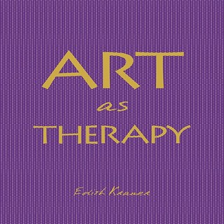 새책-스테이책터 [ART as THERAPY 치료로서의 미술] --㈜아트앤하트글로벌-이디스 크레이머 지음 이동영.김현희 옮김, ART as THERAPY 치료로서의 미술