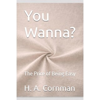 (英文圖書)You Wanna?: The Price of Being Easy 平裝版, Independently Published, 英文