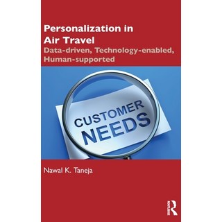 (英文圖書)Personalization in Air Travel: Data-Driven Technology-Enabled Human-Supported 精裝版, Routledge, 英文