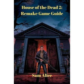 (英文圖書)House of the Dead 2: Remake Game Guide: Master Every weapon and tactics 平裝版, Independently Published, 英文