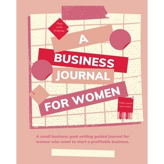 (영문도서) Plan with Purpose: A Business Journal for Women Paperback, Blurb, English, 9781735753812