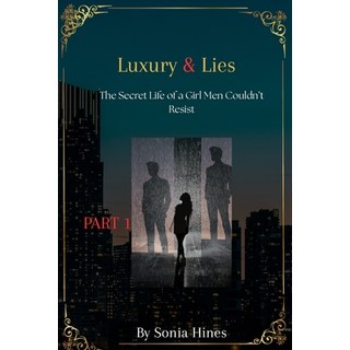 (英文圖書)Luxury & Lies: The Secret Life of a Girl Men Couldn't Resist 平裝版, Independently Published, 英文