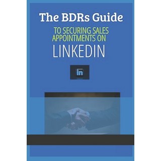 (英文圖書)The BDR's Guide to Securing Sales Appointments on LinkedIn 平裝版, Independently Published, 英文