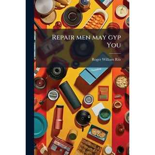 (英文圖書)Repair men may gyp You 平裝版, Nabu Press, 英文