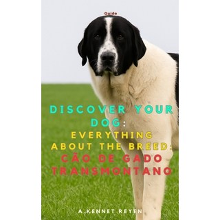 (英文圖書)Discover your dog： Everything about the breed： Cão de Gado Transmontano 平裝版, 獨立出版, 英文