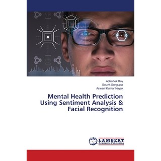 (英文圖書)Mental Health Prediction Using Sentiment Analysis & Facial Recognition 平裝版, LAP Lambert Academic Publis..., 英文