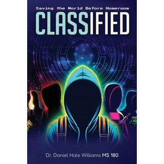 (英文圖書)Classified: Saving The World Before Homeroom 平裝版, Independently Published, 英文