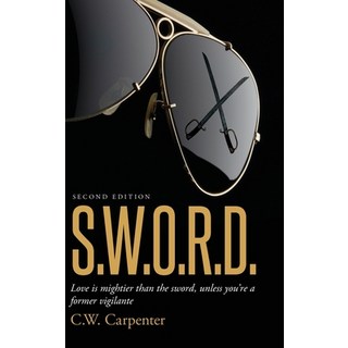 (英文圖書)S.W.O.R.D. Second Edition: Love is mightier than the sword unless you're a form... 精裝版, Palmetto Publishing, 英文