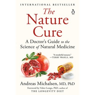 The Nature Cure: A Doctor's Guide to the Science of Natural Medicine Paperback, Penguin Life