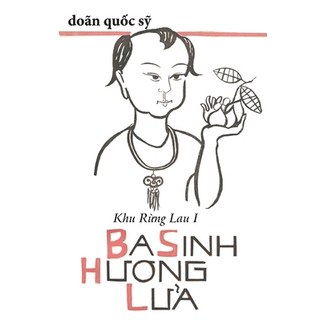 (英文圖書)Ba Sinh Huong Lua: Khu Rung Lau I 平裝版, Lulu.com, 英文
