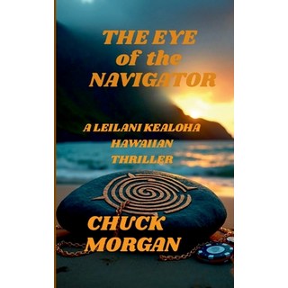 (英文圖書)The Eye of the Navigator: A Leilani Kealoha Hawaiian Thriller 平裝版, Charles E Morgan, 英文
